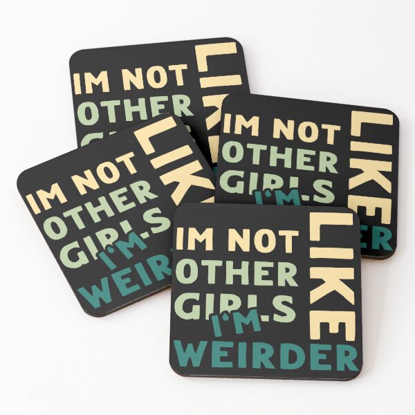 Item preview, Im Not Like Other Girls designed and sold by LudwikeArts.