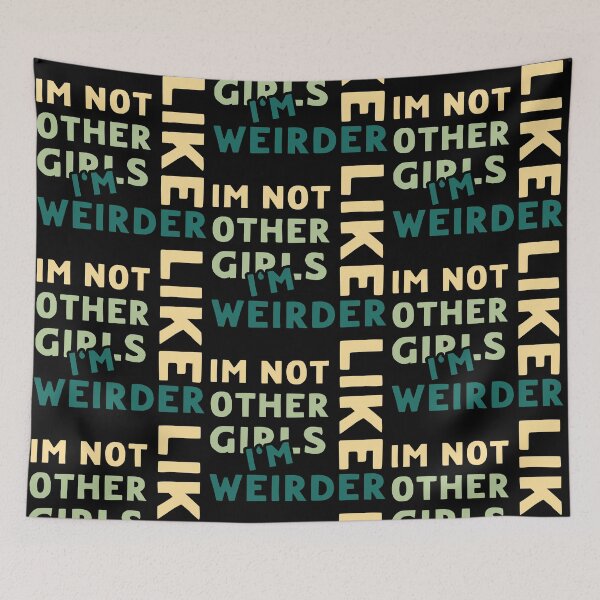 Item preview, Im Not Like Other Girls designed and sold by LudwikeArts.