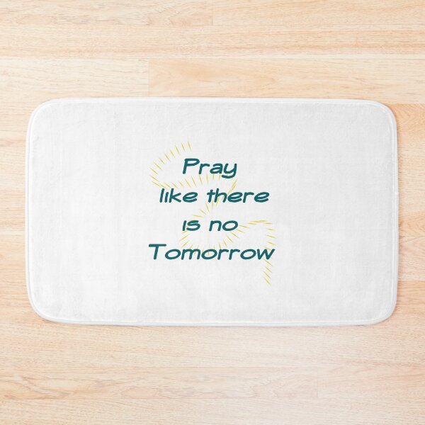 Item preview, Pray like there is no Tomorrow designed and sold by lillyaura-art.