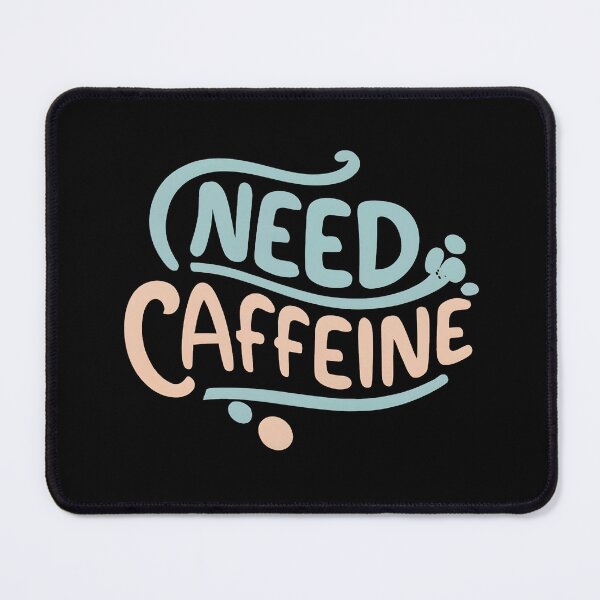 Item preview, Need Caffeine designed and sold by nicestr.