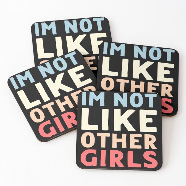 Item preview, Im Not Like Other Girls designed and sold by LudwikeArts.