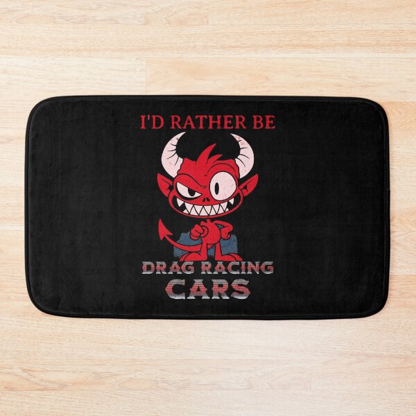 Item preview, I'd Rather Be Drag Racing Cars Racing Motorsports Street Racing Racecar Drag Racer designed and sold by CarantinedChaos.