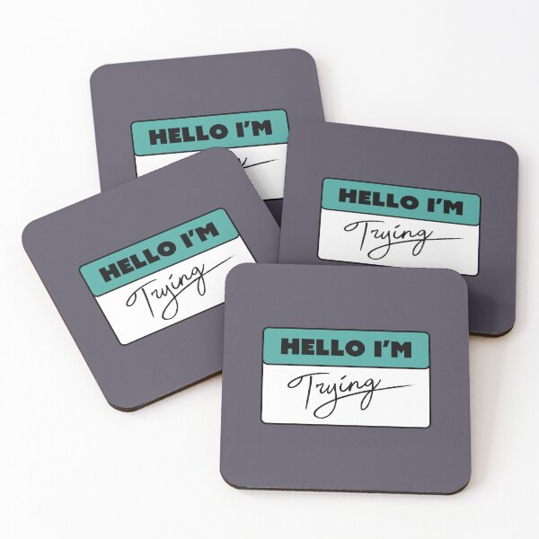 Item preview, Hello I'm Trying Name Tag Mental Health Awareness Funny designed and sold by QuidnuncDesigns.
