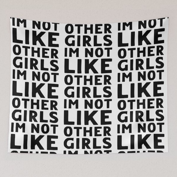 Item preview, Im Not Like Other Girls designed and sold by LudwikeArts.