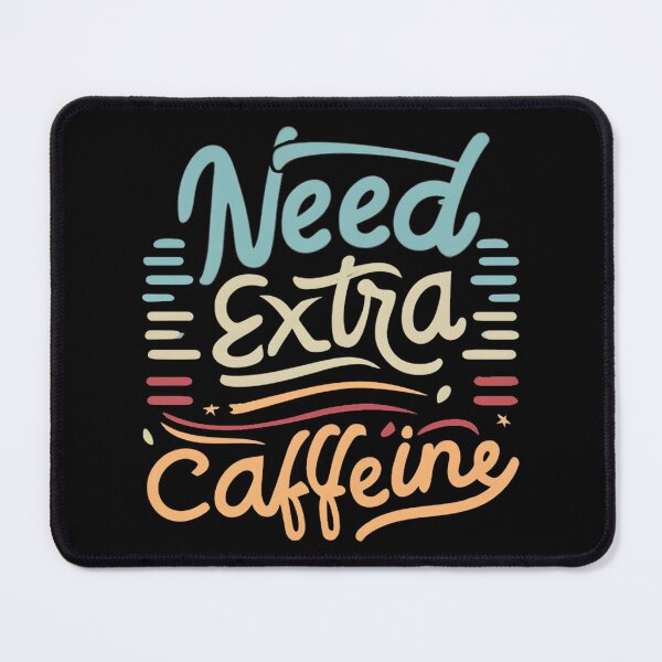 Item preview, Need Extra Caffeine, hand-lettered designed and sold by nicestr.