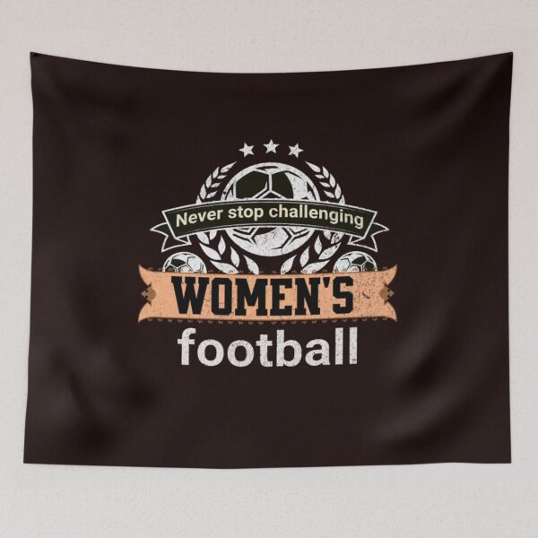 Item preview, never stop challenging women's football designed and sold by jonmobo.