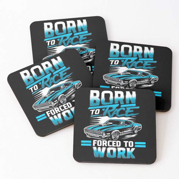 Item preview, Born to Race, Forced to Work, gift for muscle car driver, car fan  designed and sold by mwebba2005.