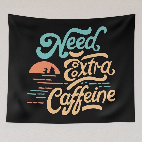 Item preview, Need Extra Caffeine, Typography designed and sold by nicestr.