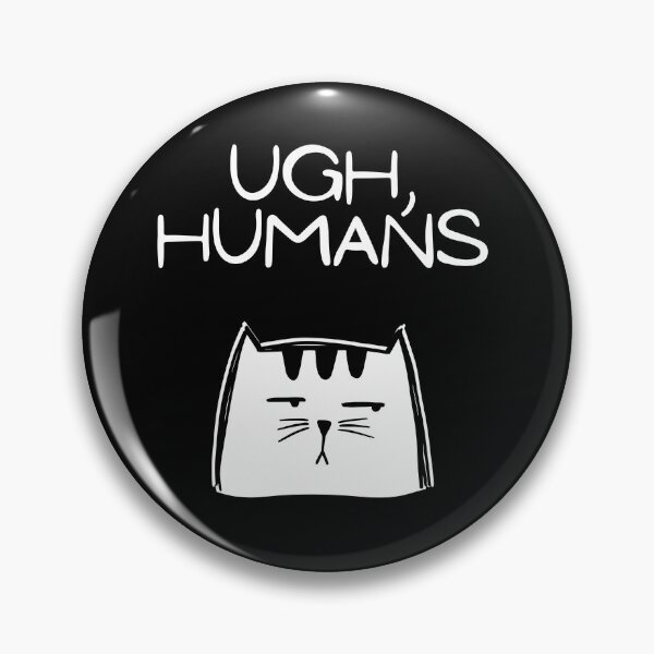 Item preview, Ugh, humans disappointed cat designed and sold by EmilyUpNorth.