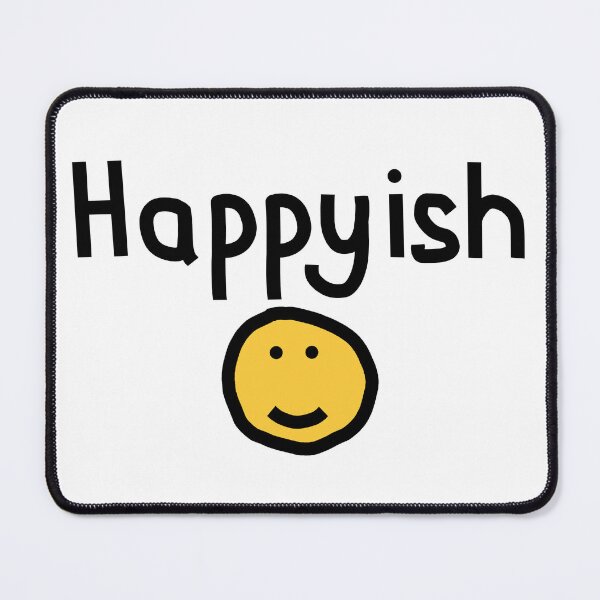Item preview, Happyish with Smiley Face designed and sold by ellenhenry.