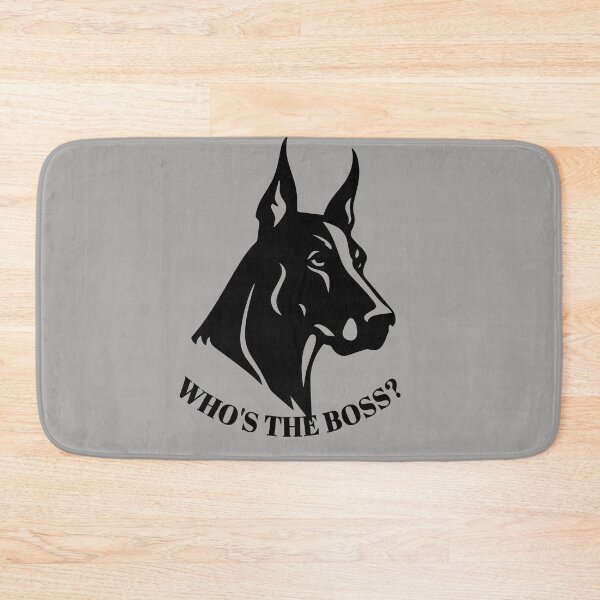 Item preview, Doberman -WHO S THE BOSS? designed and sold by GorLorLar.