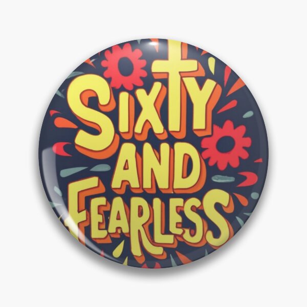 Item preview, Sixty and Fearless designed and sold by HanaiPrint.