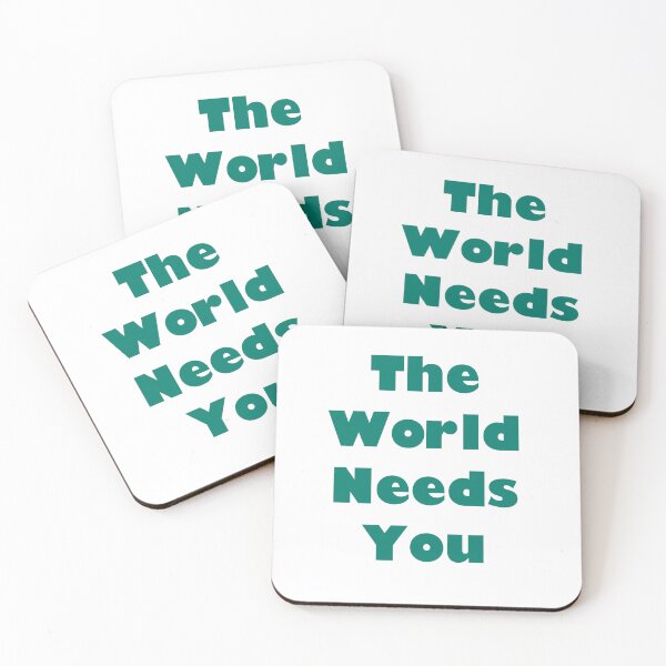 Item preview, The world needs you designed and sold by Mysterious Goose .
