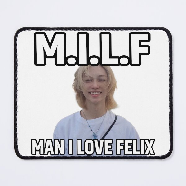 Item preview, milf man I love felix designed and sold by bellasticks.
