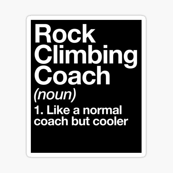 Item preview, Rock Climbing Coach Funny Definition Trainer Gift Design designed and sold by yesqueen.