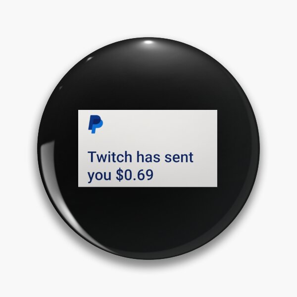 Item preview, Twitch has sent you $0.69 designed and sold by MnstrMerch.