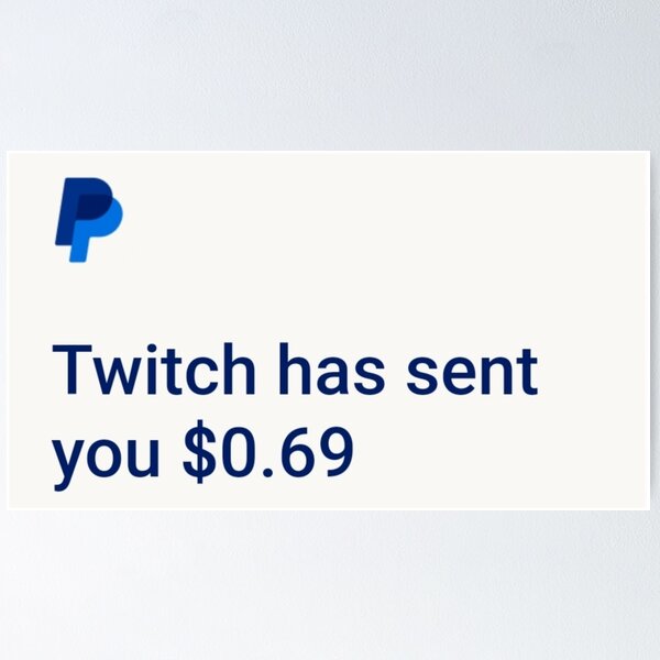Item preview, Twitch has sent you $0.69 designed and sold by MnstrMerch.