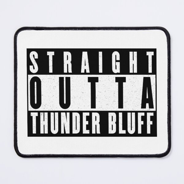 Item preview, Funny Warcraft Straight Outta Thunder Bluff Design designed and sold by jmtees6.