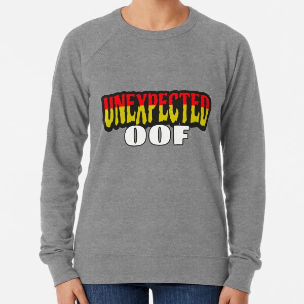 Unexpected sweatshirt 2025