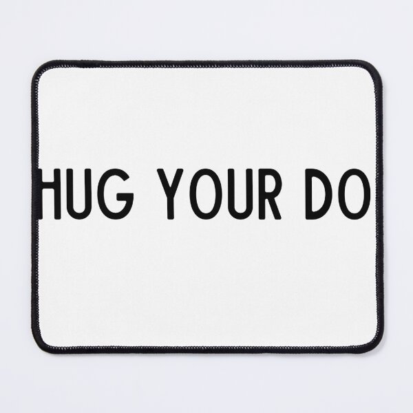Item preview, Hug your dog designed and sold by lamboumade.
