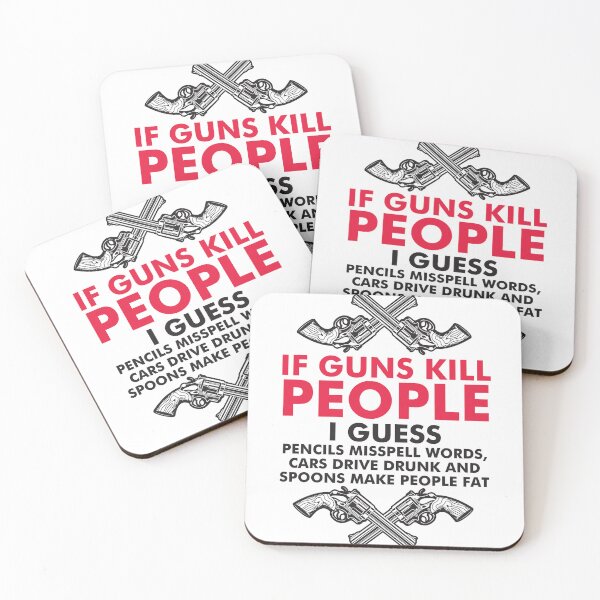 Item preview, If Guns kill people designed and sold by Checkmate55.