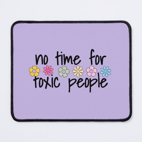 Item preview, No time for toxic people designed and sold by vyascreations.