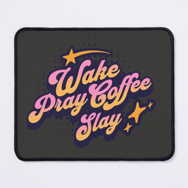 Item preview, Wake Pray Coffee Slay: Retro Pop Art Faith designed and sold by JazzyCrafting.