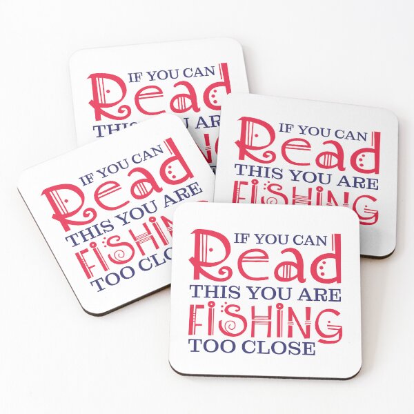 Item preview, if you can read this you are fishing too close designed and sold by Checkmate55.
