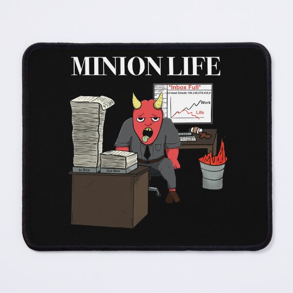 Item preview, Minion Life Over Worked Demon In The Office designed and sold by JonnyVsTees.