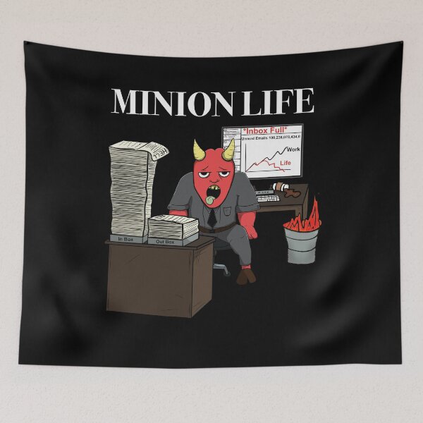 Item preview, Minion Life Over Worked Demon In The Office designed and sold by JonnyVsTees.