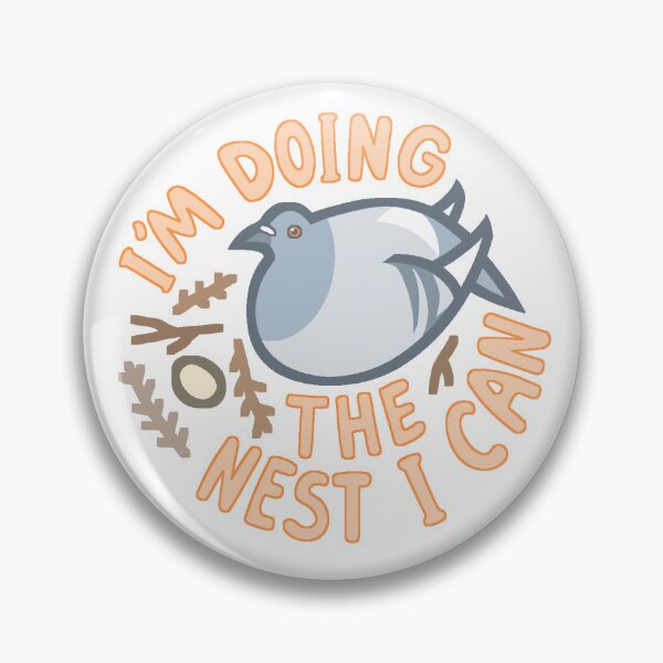 Item preview, I'm doing the nest I can designed and sold by aliasblackbird.