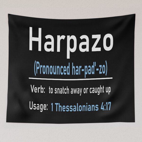 Item preview, Rapture bible verse, Harpazo definition  designed and sold by J-KAP.