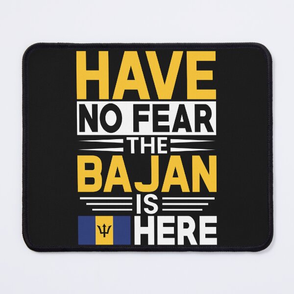 Item preview, Have No Fear The Bajan is Here -Flag of Barbados designed and sold by obedtheartist.