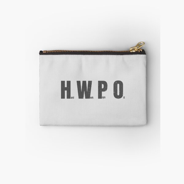 Item preview, HWPO Hard Work Pays Off designed and sold by Art Happens.
