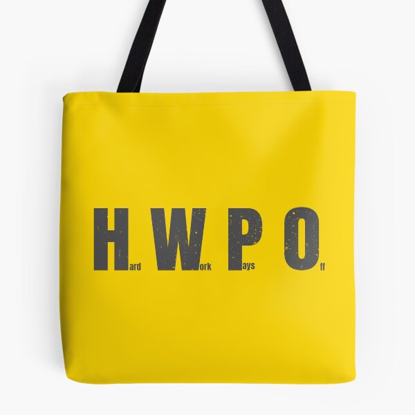 Item preview, HWPO Hard Work Pays Off designed and sold by Art Happens.