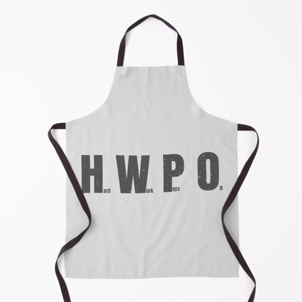 Item preview, HWPO Hard Work Pays Off designed and sold by Art Happens.