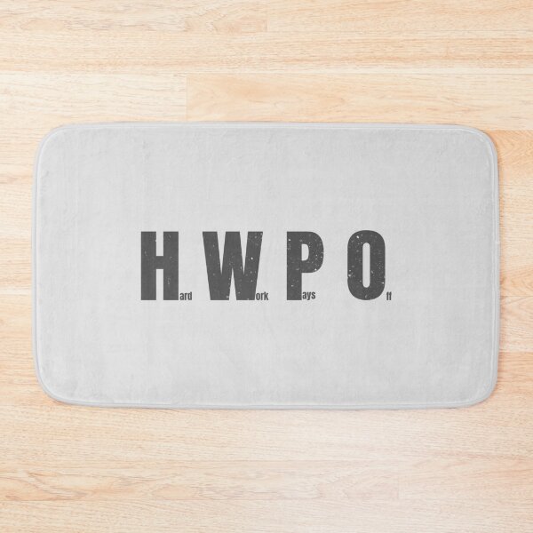 Item preview, HWPO Hard Work Pays Off designed and sold by Art Happens.
