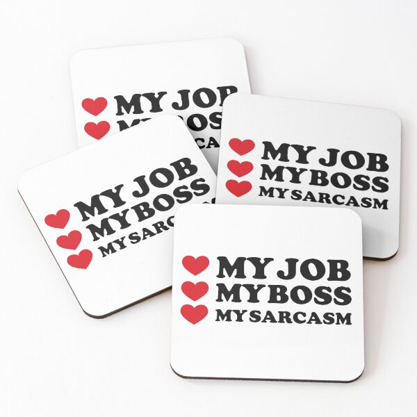 Item preview, My Job, My Boss, My ❤️... And a Dash of Sarcasm designed and sold by EmeraldeaArt.