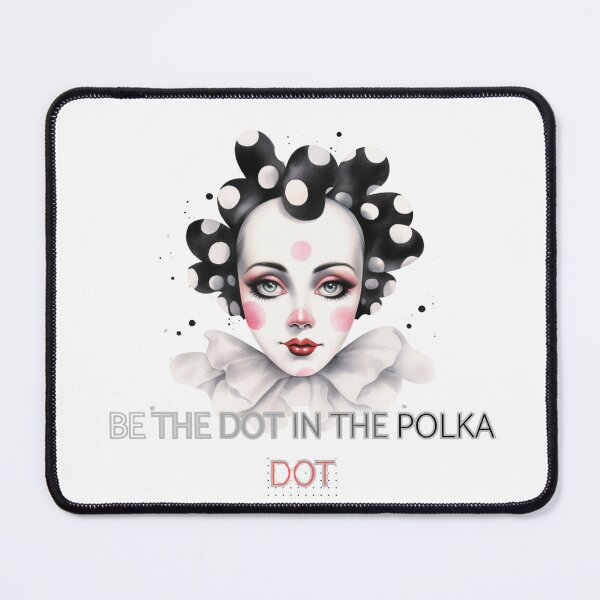 Item preview, Be the Dot in the Polka - A Fun and Creative Graphic Design designed and sold by alaa-mously.