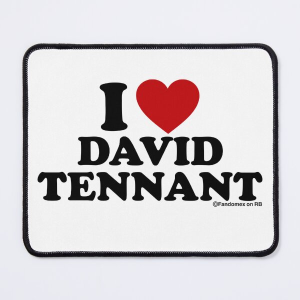 Item preview, I LOVE DAVID TENNANT DESIGN designed and sold by Fandomex.