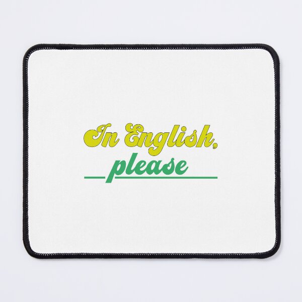 Item preview, In English, please. English teachers designed and sold by redbeard33.