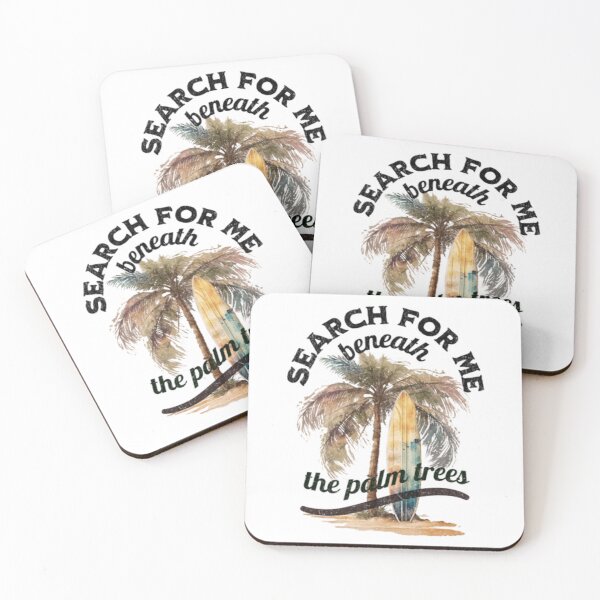 Item preview, search for me beneath the palm trees designed and sold by jonmobo.