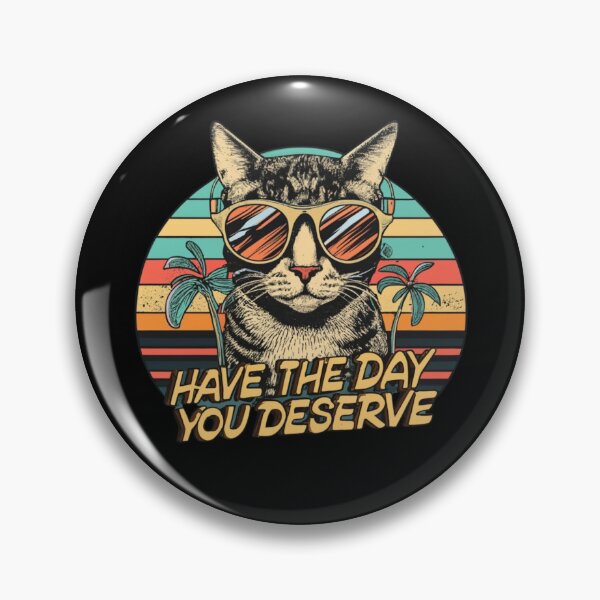 Item preview, Have The Day You Deserve Cat T-shirt designed and sold by Mika2525-smile.