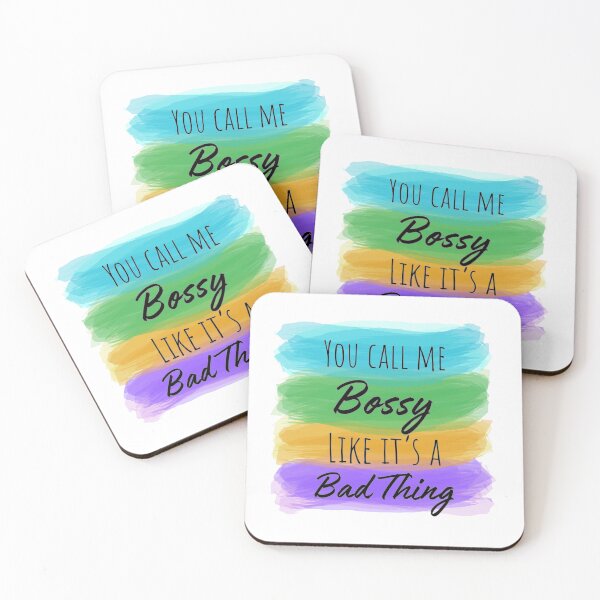 Item preview, You Call Me Bossy Like It's a Bad Thing designed and sold by DorknStarmy.