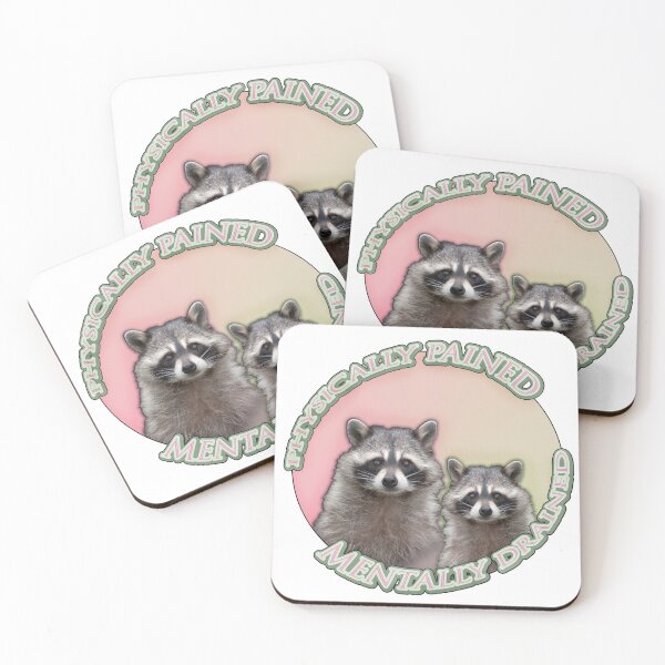 Item preview, Physically Pained, Mentally Drained Raccoon Meme designed and sold by JinglesArt.
