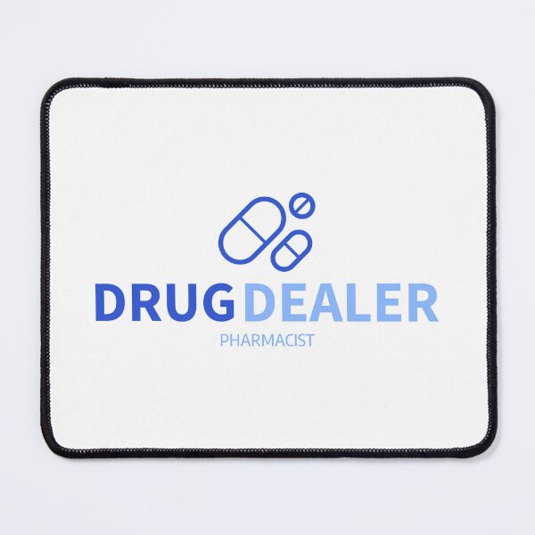 Item preview, Drug Dealer, Pharmacist designed and sold by PharmDLight.