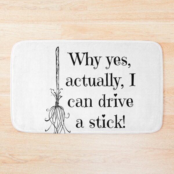 Item preview, why yes actually, i can drive a stick! designed and sold by nivadaofficiel2.
