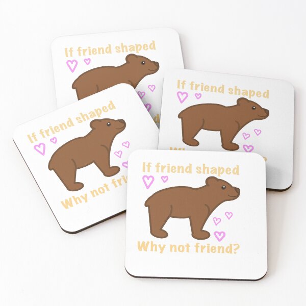 Item preview, If I friend shaped, Why not friend? designed and sold by Arkeniryn.