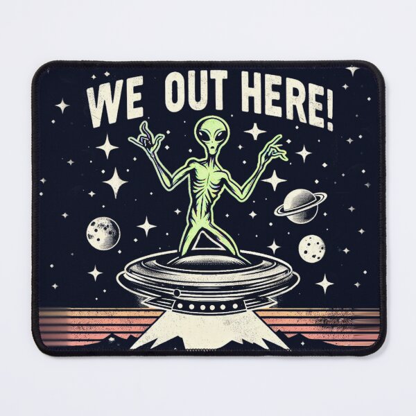 Item preview, "We Out Here" Green Alien  designed and sold by Brainless Art.