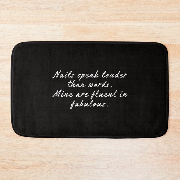 Item preview, Nails Speak Louder Than Words, Mine Are Fluent in Fabulous designed and sold by SarcastiCrafts.